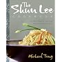The Shun Lee Cookbook: Recipes from a Chinese Restaurant Dynasty