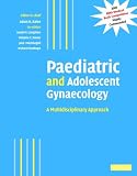 Paediatric and Adolescent Gynaecology: A Multidisciplinary Approach