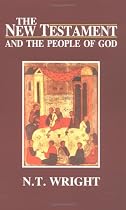 The New Testament and the People of God: Christian Origins and the Question of God v. 1 (Christian Origins & Ques God 1)