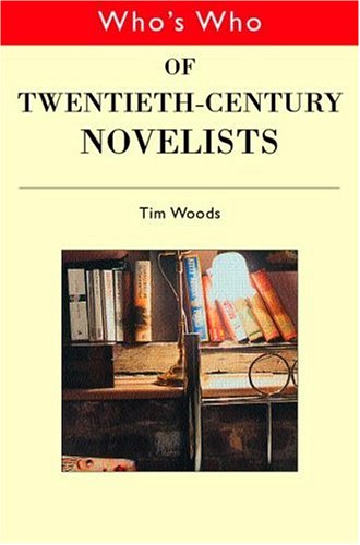 Who's Who of Twentieth-Century Novelists (Who's Who (Routledge))