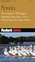 Fodor's Florida 2002: The Guide for All Budgets, Updated Every Year, with a Pullout Map and Color Photos (Fodor's Gold Guides)