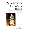 Le Si�cle de Picasso, tome 2 : L'Epoque des m�tamorphoses (1912-1937)