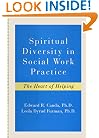 Spiritual Diversity in Social Work Practice: The Heart of Helping