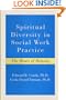 Spiritual Diversity in Social Work Practice: The Heart of Helping
