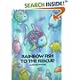 Rainbow Fish to the Rescue!