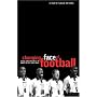 The Changing Face of Football: Racism, Identity and Multiculture in the English Game