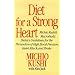 Diet for a Strong Heart: Michio Kushi's Macrobiotic Dietary Guidlines for the Prevension of High Blood Pressure, Heart Attack and Stroke