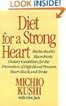 Diet for a Strong Heart: Michio Kushi...