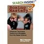 Boxing Mastery: Advanced Technique, Tactics, and Strategies from the Sweet Science