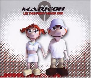 Mark Oh - Let This Party Never End - Zortam Music