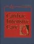 Cardiac Intensive Care, 1e
