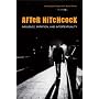 After Hitchcock: Influence, Imitation, and Intertextuality