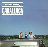 Introducing Cadallaca