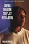 Coping Through Conflict Resolution and Peer Mediation (Hazelden/Rosen coping skills library)