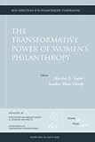 cover of The Transformative Power of Womens Philanthropy: New Directions for Philanthropic Fundraising
