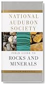 National Audubon Society Field Guide to North American Rocks and Minerals (National Audubon Society Field Guides)