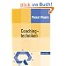 Coachingtechniken. Sieben Techniken zur Entwicklung von F�hrungsqualit�t. Die CT7