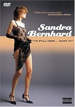 Sandra Bernhard: "I'm Still Here...Damn It!"
