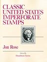 Classic U.S. Imperforate Stamps (Linn's handbook series)