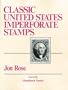 Classic U.S. Imperforate Stamps (Linn's handbook series)