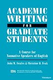 Academic Writing for Graduate Students: Essential Tasks and Skills: A Course for Nonnative Speakers of English (English for Specific Purposes)