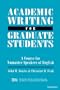 Academic Writing for Graduate Students: Essential Tasks and Skills: A Course for Nonnative Speakers of English (English for Specific Purposes)
