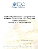 The New Symantec: Changing the Goal Post to Enable Secure Availability and Dynamic Resilience