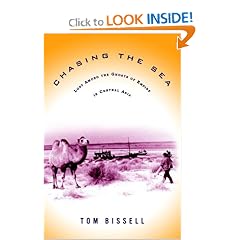 Chasing the Sea: Lost Among the Ghosts of Empire in Central Asia