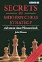 Secrets of Modern Chess Strategy: Advances Since Nimzowitsch