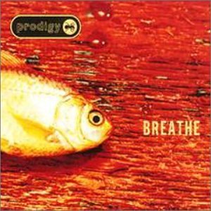 The Prodigy - Breathe (XLS 80CD) - Zortam Music