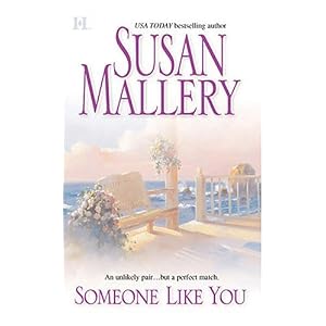Someone Like You (Silhouette Special Products) by Susan Mallery