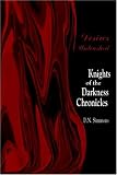 Desires Unleashed: Knights of the Darkness Chronicles