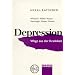 Hexal-Ratgeber Depression: Wege aus der Krankheit