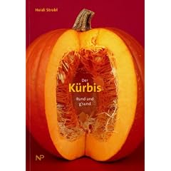 Der K�rbis: Rund und g'sund