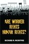 Are Worker Rights Human Rights? (Advances in Heterodox Economics)