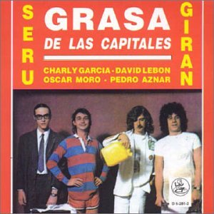 Seru Giran - La grasa de las capitales - Zortam Music