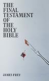 The Final Testament of the Holy Bible