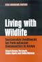 Living with Wildlife: Sustainable Livelihoods for Park-Adjacent Communities in Kenya (ITDG Working Papers)