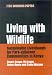 Living with Wildlife: Sustainable Livelihoods for Park-Adjacent Communities in Kenya (ITDG Working Papers)
