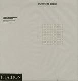 Oeuvres de papier : L'usage du papier dans le graphisme; le design et l'architecture