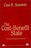The Cost-benefit State: The Future of Regulatory Protection