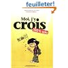 Moi, j'y crois !