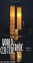 World Trade Center: Past, Present, Future