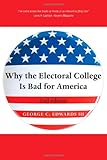 Why the electoral college is bad for America