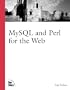 MySQL and Perl for the Web