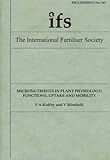Micronutrients in plant physiology : functions, uptake and mobility