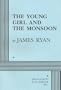 The Young Girl and the Monsoon - Acting Edition