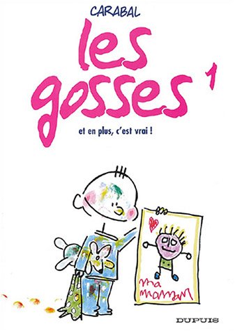 Les gosses, Tome 1 : Et en plus, c'est vrai !