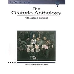 The Oratorio Anthology: The Vocal Library Mezzo-Soprano/Alto