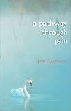 Review Monarch Books  / A Pathway Through Pain